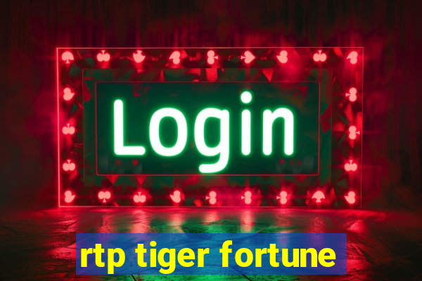 rtp tiger fortune